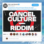 Cancel Culture Riddim