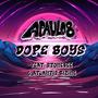 Dope Boys (feat. Stonebee & Atlantis Rizing) [Explicit]