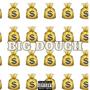 Big Dough (feat. Countup Jay & CashFiendZee) [Explicit]