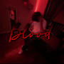 Blood (Explicit)