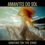 Dancing On The Sand