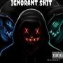 Ignorant **** (feat. FGTB Shy & Saucyy) [Explicit]