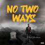 No Two Ways (Explicit)