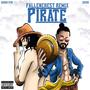 Pirate (Fallenchest Remix) [Explicit]