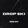 Drop Ski (Explicit)
