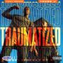 Traumatized (feat. Young J) [Explicit]