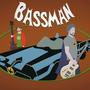 BASSMAN