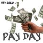 Pay Day (feat. Don Drizzy)