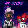 MY STORY (Explicit)