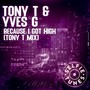 Because I Got High (Tony T Mix)