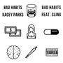 Bad Habits (feat. Sling) [Explicit]