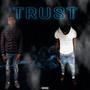 trust (feat. BGM jr) [Explicit]