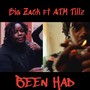 Been Had (feat. ATM Tillz) [Explicit]