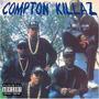 COMPTON KILLAZ (Explicit)