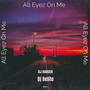 All Eyez On Me Pt 3 (Explicit)