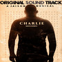 Charlie (Original Soundtrack)