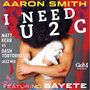 I Need U 2 C (feat. Bayete)