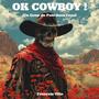 OK COWBOY (feat. Benjamin Gaudillière)