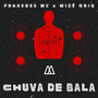 Chuva de Bala (Explicit)