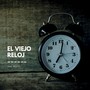 El Viejo Reloj