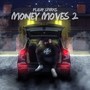 Money Moves 2 (Explicit)