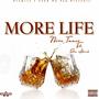 More Life (feat. Dre Hood) [Explicit]