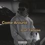 Come Around (feat. tadashi) [Explicit]