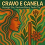 Cravo E Canela