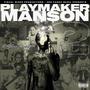Playmaker Manson 2 (Explicit)