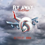 Fly Away (Explicit)