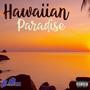 Hawaiian Paradise (Explicit)