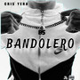 Bandolero (Explicit)