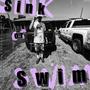 Sink or Swim (Explicit)