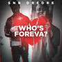 Who's Foreva?... (Explicit)