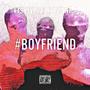 #BOYFRIEND (Explicit)