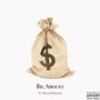 Big Amount (feat. Mulah Marciano) [Explicit]