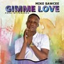 Gimme Love (Explicit)