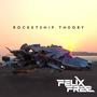 ROCKETSHIP THEORY (Explicit)