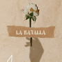 La Batalla (Versión Acústica)