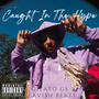 Caught In The Hype (feat. Lavish Beatz) [Explicit]