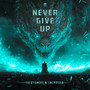 Never Give Up! (Explicit)