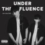 Under The Influence (Explicit)