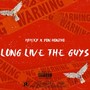 Long Live The Guys (Explicit)