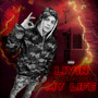 Livin My Life (Explicit)