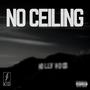 NO CEILING (Explicit)