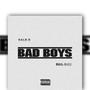 Bad Boys (feat. Bail Dice)