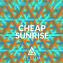 Cheap Sunrise (Original Mix)