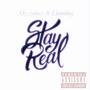 Stay Real