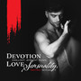 Devotion - Chillout, Ambient Music, Love Sensuality, Tantric S**uality