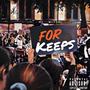 For Keeps (Explicit)